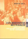 Von Beethoven bis Mahler.