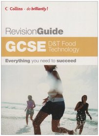 GCSE D and T: Food Technology (Revision Guide)