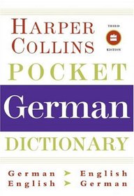 HarperCollins Pocket German Dictionary, 3rd Edition (HarperCollins Pocket Dictionaries)