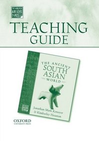 Teaching Guide to The South Asian World (The World in Ancient Times)