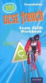GCSE French for AQA: Exam Skills Workbook and CD-ROM Foundation