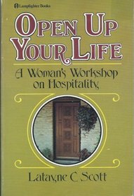 Open Up Your Life: Woman's Workshop on Christian Hospitality