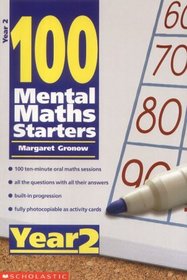 100 Mental Maths Starters Year 2: Year 2