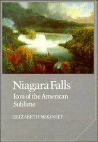 Niagara Falls: Icon of the American Sublime (Cambridge Studies in American Literature and Culture)
