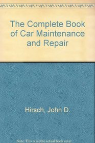 The Complete Book of Car Maintenance and Repair