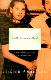 South Mountain Road: A Daughter's Journey of Discovery