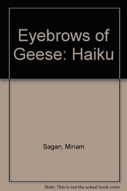 Eyebrows of Geese: Haiku