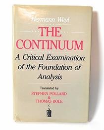 The Continuum: A Critical Examination of the Foundation of Analysis