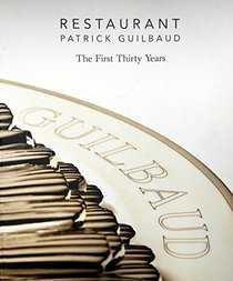 Restaurant Patrick Guilbaud: The First Thirty Years