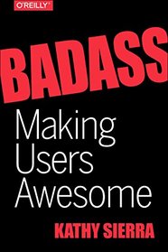 Badass: Making Users Awesome