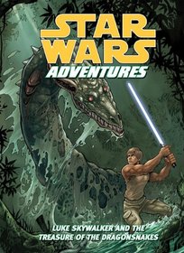 Luke Skywalker and the Treasure of the Dragonsnakes (Star Wars Adventures)