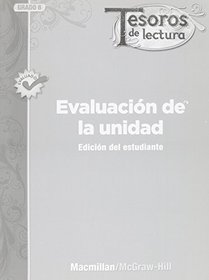 Tesoros de lectura, A Spanish Reading/Language Arts Program, Grade 6, Unit Assessment Student Book