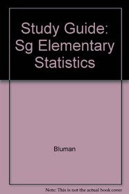 Study Guide t/a Elementary Statistics:  A Step by Step Approach