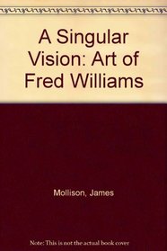 A Singular Vision: Art of Fred Williams