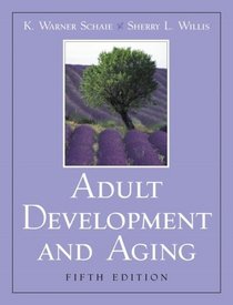 Adult Development And Aging- (Value Pack w/MySearchLab)