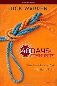 40 Days of Community Study Guide: What On Earth Are We Here For?