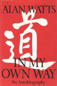 In my own way;: An autobiography, 1915-1965