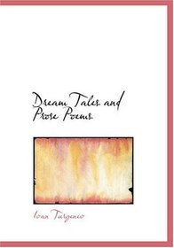 Dream Tales and Prose Poems (Large Print Edition)