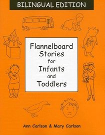 Flannelboard Stories for Infants And Toddlers