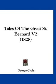 Tales Of The Great St. Bernard V2 (1828)
