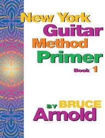 New York Guitar Method Primer Book One (Bk. 1)