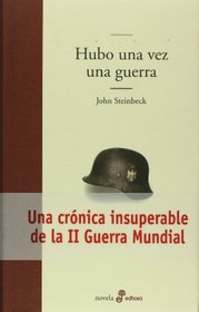 Hubo una vez una guerra (Spanish Edition)