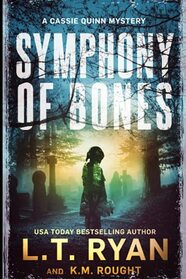 Symphony of Bones (Cassie Quinn, Bk 3)