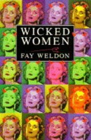 Wicked women: A collection of short stories
