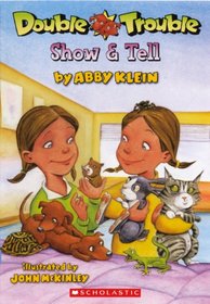 Show & Tell (Turtleback School & Library Binding Edition) (Double Trouble (Scholastic))