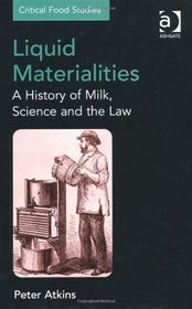 Liquid Materialities (Critical Food Studies)