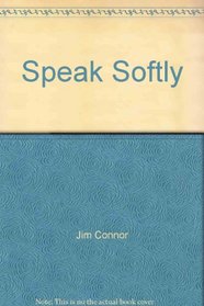 Speak Softly (Bogie's Mystery)