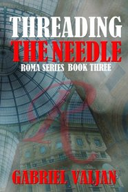 Threading the Needle