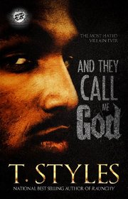 And They Call Me God (The Cartel Publications Presents)