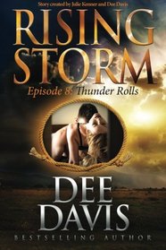 Thunder Rolls: Episode 8 (Rising Storm) (Volume 8)