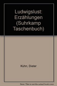 Ludwigslust: Erzahlungen (Suhrkamp Taschenbuch ; 421) (German Edition)