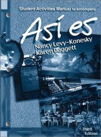 Asi es, Student Activities Manual to Accompany