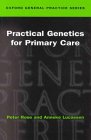 Practical Genetics for Primary Care (Oxford Medical Publications)