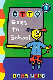 Otto Goes to School (Passport to Reading Level 1)