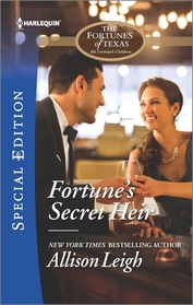 Fortune's Secret Heir (Fortunes of Texas: All Fortune's Children, Bk 1) (Harlequin Special Edition, No 2449)