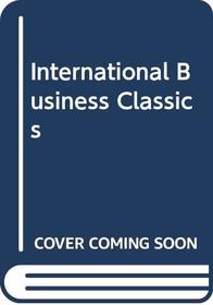 International Business Classics