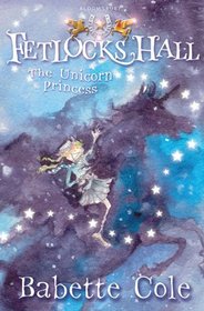 The Unicorn Princess (Fetlocks Hall)