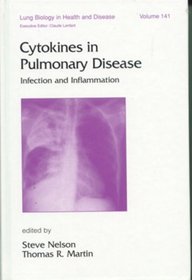 Cytokines in Pulmonary Disease: Infection and Inflammation (Lung Biology in Health and Disease)