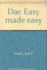 Dac Easy made easy