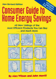 Consumer Guide to Home Energy Savings (Sixth Edition)