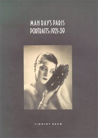 Man Ray's Paris Portraits: 1921-39