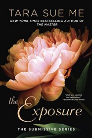 The Exposure: The Submissive Series