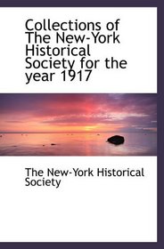 Collections of The New-York Historical Society for the year 1917