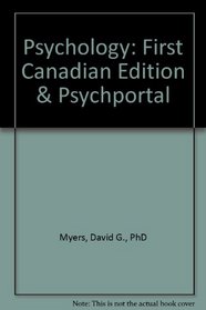 Psychology: First Canadian Edition & PsychPortal