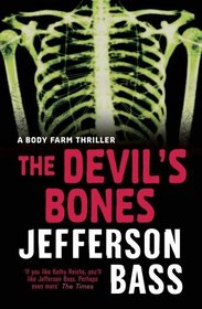 Devils Bones (A Body Farm Novel)