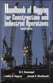 Handbook of Rigging: For Construction and Industrial Operations